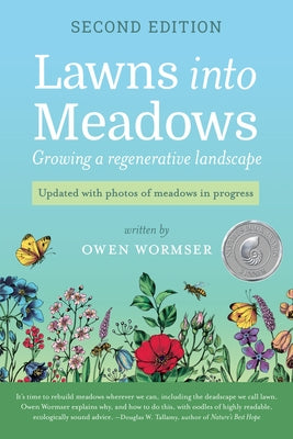 Lawns Into Meadows, 2nd Edition: Growing a Regenerative Landscape Paperback Stone Pier Press