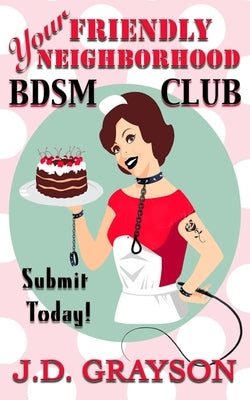 Your Friendly Neighborhood BDSM Club Paperback Independently Published