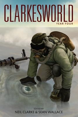 Clarkesworld: Year Four Paperback Wyrm Publishing
