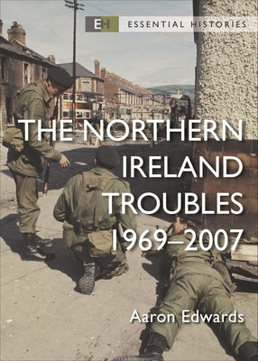 Paperback book titled "The Northern Ireland Troubles: 1969-2007" published by Osprey Publishing, showing the cover with text and imagery.