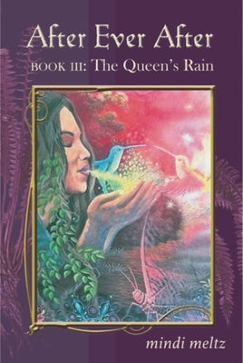 After Ever After, Book Three: The Queen's Rain Paperback Logosophia, LLC