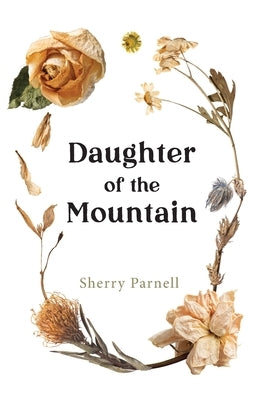 Daughter of the Mountain Paperback Sherry Parnell