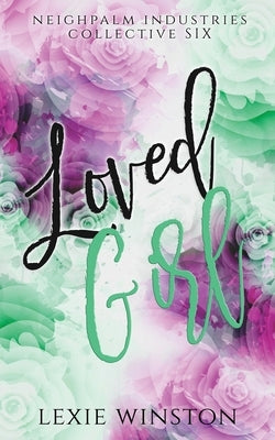 Loved Girl Paperback Neighpalm Publishing