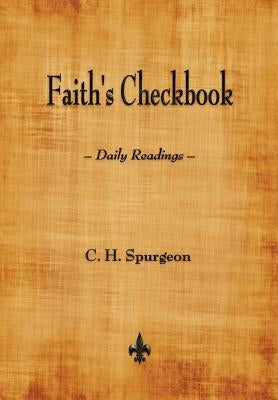 Faith's Checkbook by Spurgeon, Charles Haddon