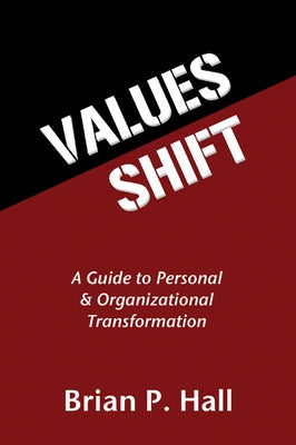 Values Shift: A Guide to Personal and Organizational Transformation Paperback Resource Publications (CA)