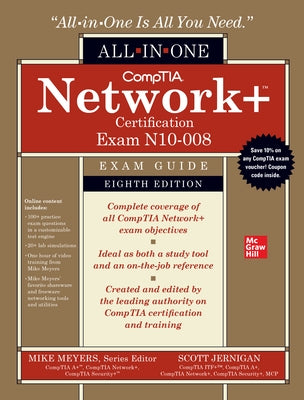 Comptia Network+ Certification All-In-One Exam Guide, Eighth Edition (Exam N10-008) by Jernigan, Scott