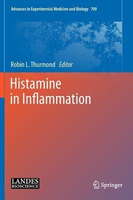 Histamine in Inflammation by Thurmond, Robin