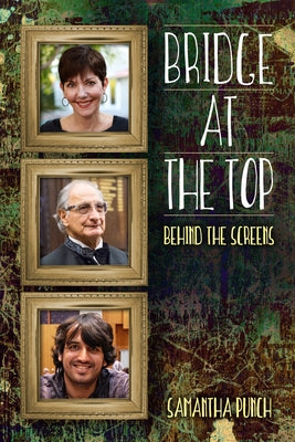 Bridge at the Top: Behind the Screens Paperback Master Point Press