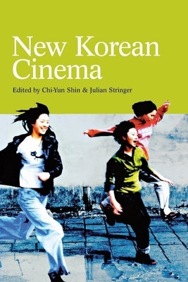 New Korean Cinema Paperback New York University Press