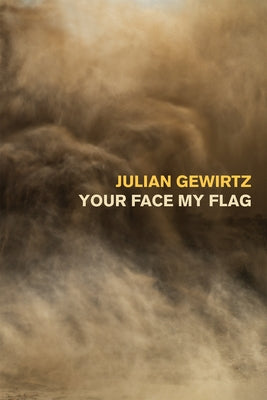 Your Face My Flag Paperback Copper Canyon Press
