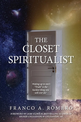 The Closet Spiritualist by Romero, Franco A.