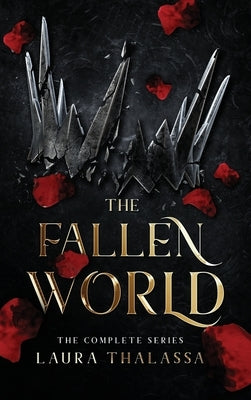 Fallen World (Hardcover): Complete Series by Thalassa, Laura