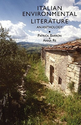 Italian Environmental Literature: An Anthology by Barron, Patrick