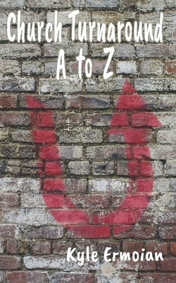 Church Turnaround A to Z Paperback 21st Century Strategies