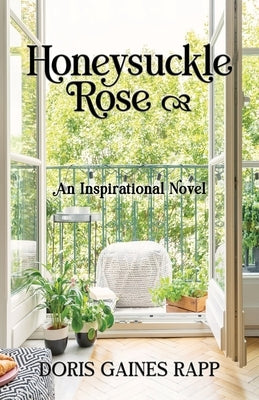 Honeysuckle Rose Paperback Daniel's House Publishing