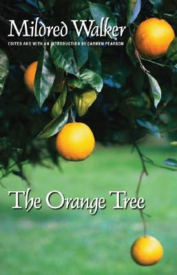 The Orange Tree by Walker, Mildred