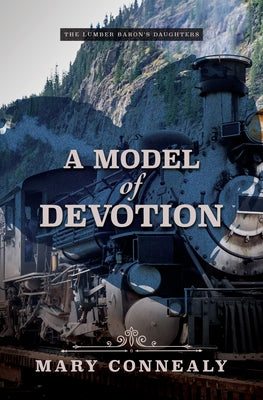 A Model of Devotion by Connealy, Mary
