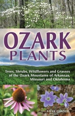 Ozark Plants by Chadde, Steve