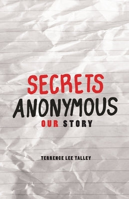 Secrets Anonymous: Our Story Paperback Ten16 Press