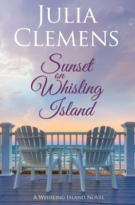 Sunset on Whisling Island Paperback Independently Published