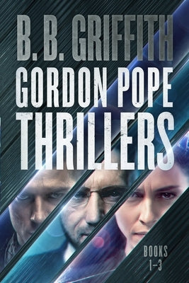 Gordon Pope Thrillers: Books 1-3 Paperback Griffith Publishing LLC
