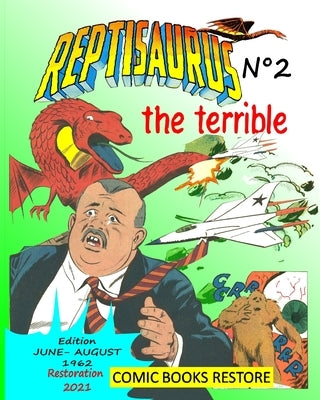 Reptisaurus, the terrible n°2 by Restore, Comics Books