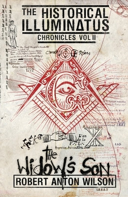 The Widow's Son: Historical Illuminatus Chronicles Volume 2 Paperback Hilaritas Press, LLC.
