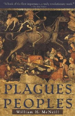 Paperback of "Plagues and Peoples" by Anchor Books, showing the book cover with title and author details.