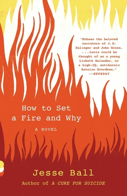 How to Set a Fire and Why Paperback Knopf Doubleday Publishing Group