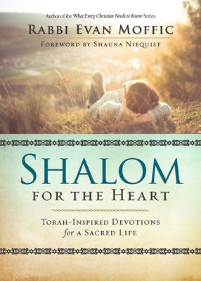 Shalom for the Heart: Torah-Inspired Devotions for a Sacred Life Paperback Abingdon Press