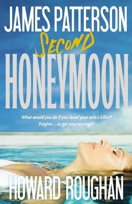 Second Honeymoon by Patterson, James