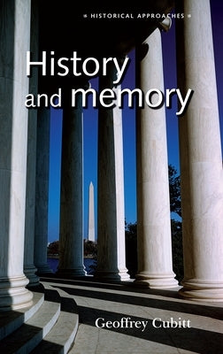 History and Memory Paperback Manchester University Press
