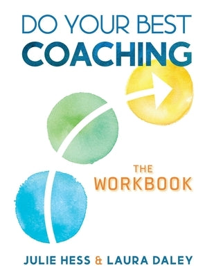 Do Your Best Coaching: The Workbook Paperback Dybc LLC