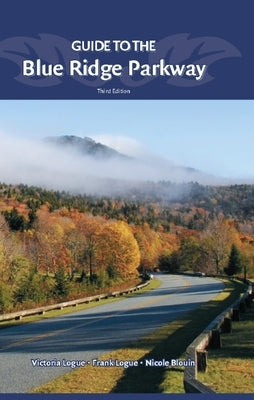 Guide to the Blue Ridge Parkway Paperback Menasha Ridge Press