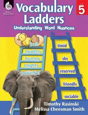 Vocabulary Ladders: Understanding Word Nuances Level 5 (Level 5): Understanding Word Nuances [With CDROM] Paperback Shell Education Pub