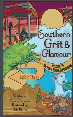 Southern Grit & Glamour: Back in Thyme Paperback Marsha T Thauwald