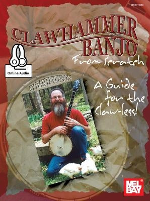Clawhammer Banjo from Scratch by Dan Levenson