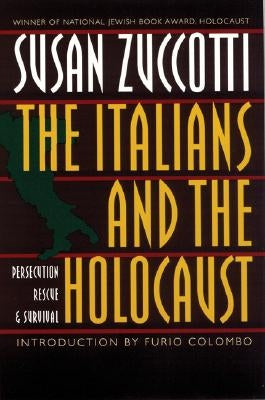 The Italians and the Holocaust: Persecution, Rescue, and Survival Paperback University of Nebraska Press