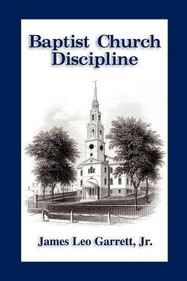 Baptist Church Discipline. Revised Edition Paperback Baptist Standard Bearer