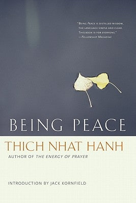 Being Peace by Nhat Hanh, Thich