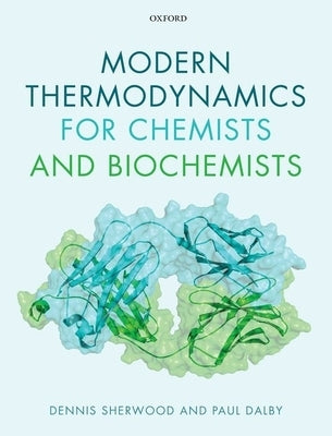 Modern Thermodynamics for Chemists and Biochemists Paperback Oxford University Press, USA
