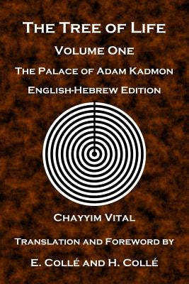 The Tree of Life: The Palace of Adam Kadmon - English-Hebrew Edition Paperback Createspace Independent Publishing Platform
