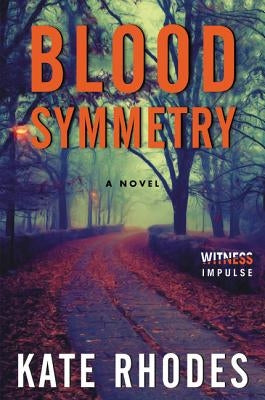 Blood Symmetry by Rhodes, Kate