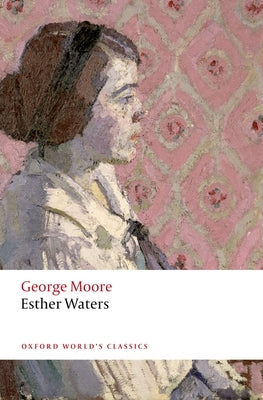 Esther Waters Paperback Oxford University Press, USA