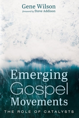 Emerging Gospel Movements Paperback Wipf & Stock Publishers