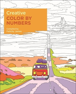 Creative Color by Numbers by James, Felicity