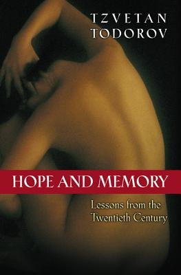 Hope and Memory: Lessons from the Twentieth Century Paperback Princeton University Press