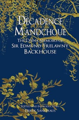 Décadence Mandchoue by Backhouse, Edmund