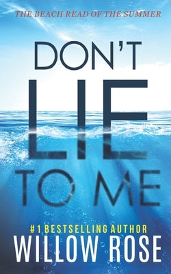 Don't Lie to Me Independently Published