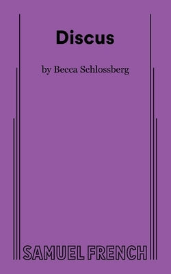 Discus by Schlossberg, Becca